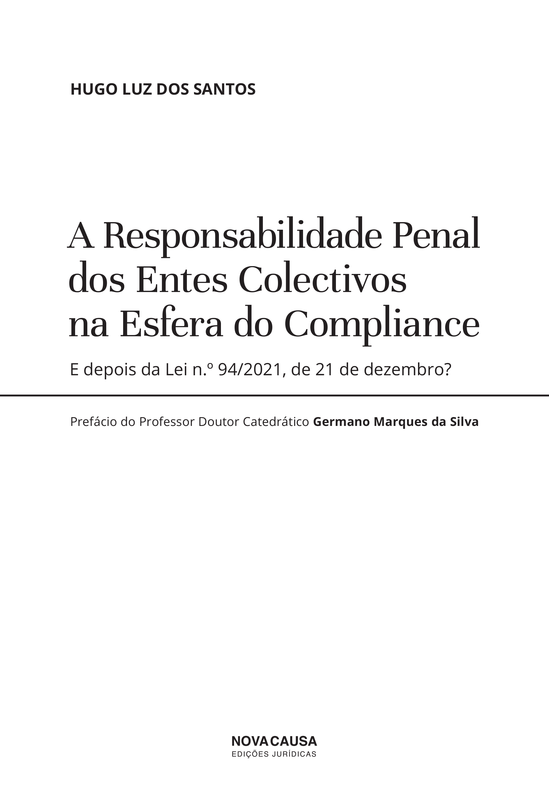 A Responsabilidade Penal dos Entes Colectivos na Esfera do Compliance