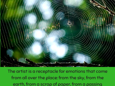 The artist is a receptacle for emotions