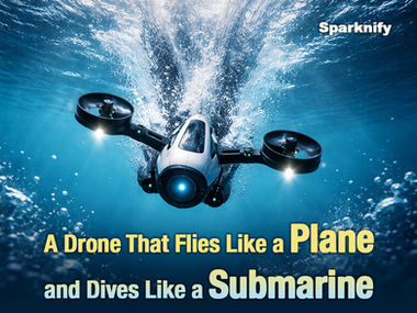 A Drone That Flies Like a Plane and Dives Like a Submarine [Video]