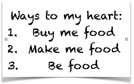 ways to my heart food
