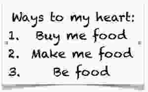 ways to my heart food