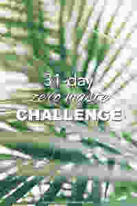 31-Day zero waste challenge