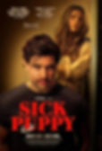 Sick Puppy movie poster. In the center, a dark-haired man in a gray T-shirt with the sick puppy yile in front of him; on the back a blond woman stands staring at the man