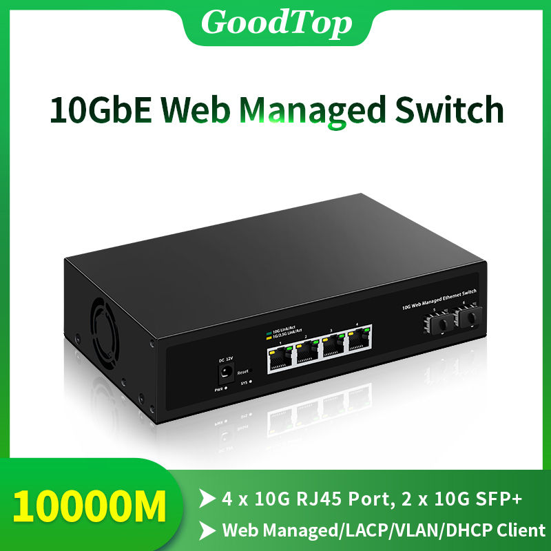 6-Port 10Gb Web-Managed Ethernet Switch – 4 × 10G RJ45 with 2 × 10G SFP+ Uplinks