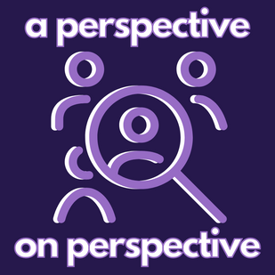 A Perspective on Perspective
