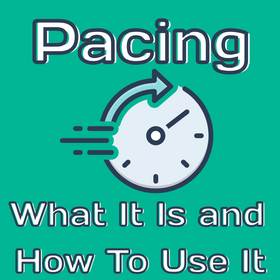 Pacing: What It Is and How To Use It
