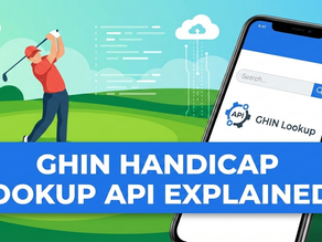 GHIN Handicap Lookup API Explained: Player Index, Scores & Revision Rules