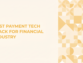Best Payment Tech Stack For Financial Industry in 2026