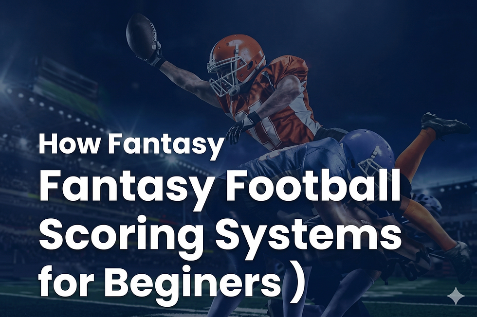 How Fantasy Sports Scoring Works (Simple Explanation for Beginners)