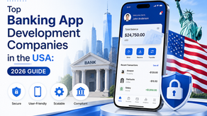 Top Banking App Development Companies in the USA: 2026 Guide