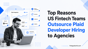 Top Reasons US Fintech Teams Outsource Plaid Developer Hiring to Agencies 