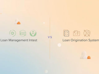Loan Management System vs Loan Origination System