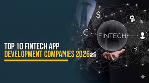 Top 10 FinTech App Development Companies 2026