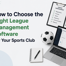 How to Choose the Right League Management Software for Your Sports Club