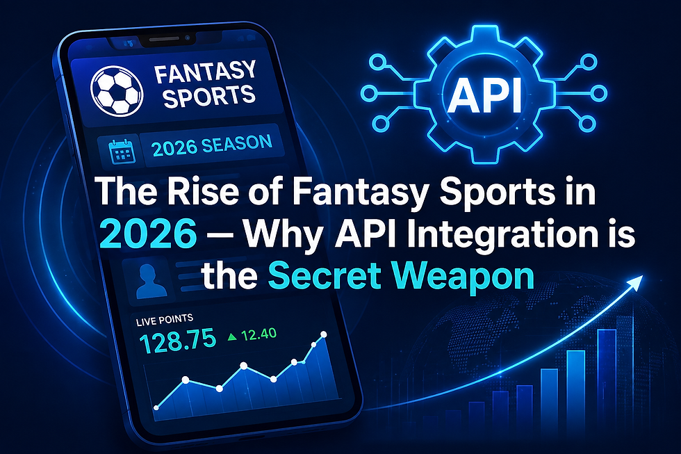 The Rise of Fantasy Sports in 2026: Why API Integration is the Secret Weapon