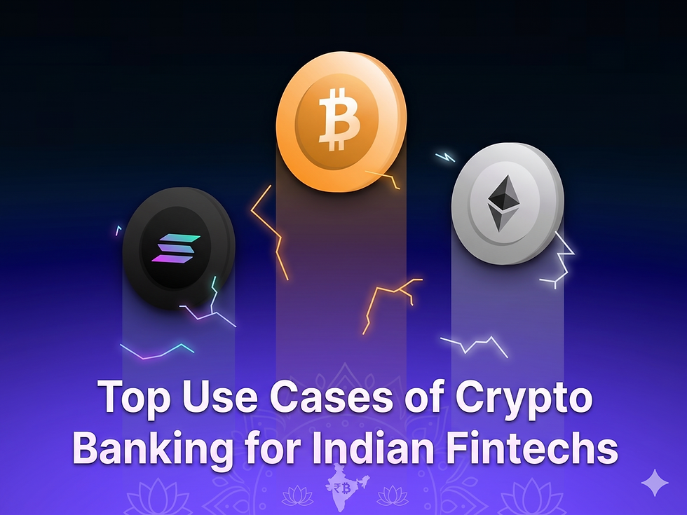 Top Use Cases of Crypto Banking for Indian Fintechs