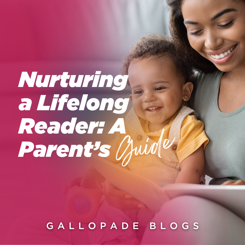 Nurturing a Lifelong Reader: A Parent’s Guide