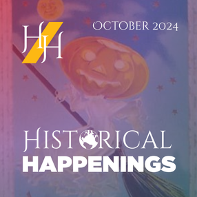 Historical Happenings in October 2024
