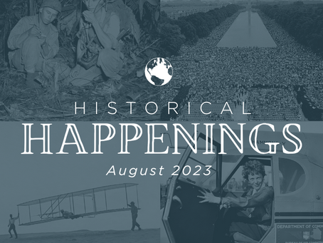 Historical Happenings in August 2023