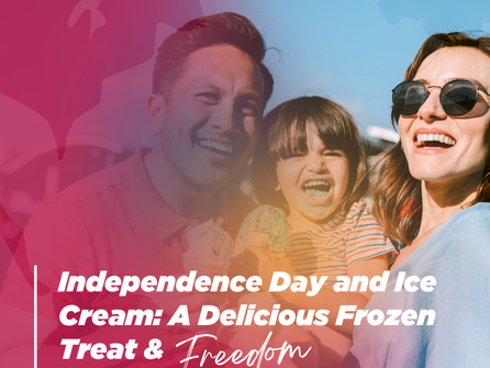Independence Day and Ice Cream: A Delicious Frozen Treat & Freedom
