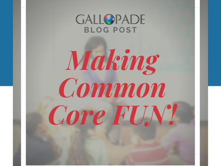 Help Students Become Enthusiastic, Active Participants in the Common Core Process