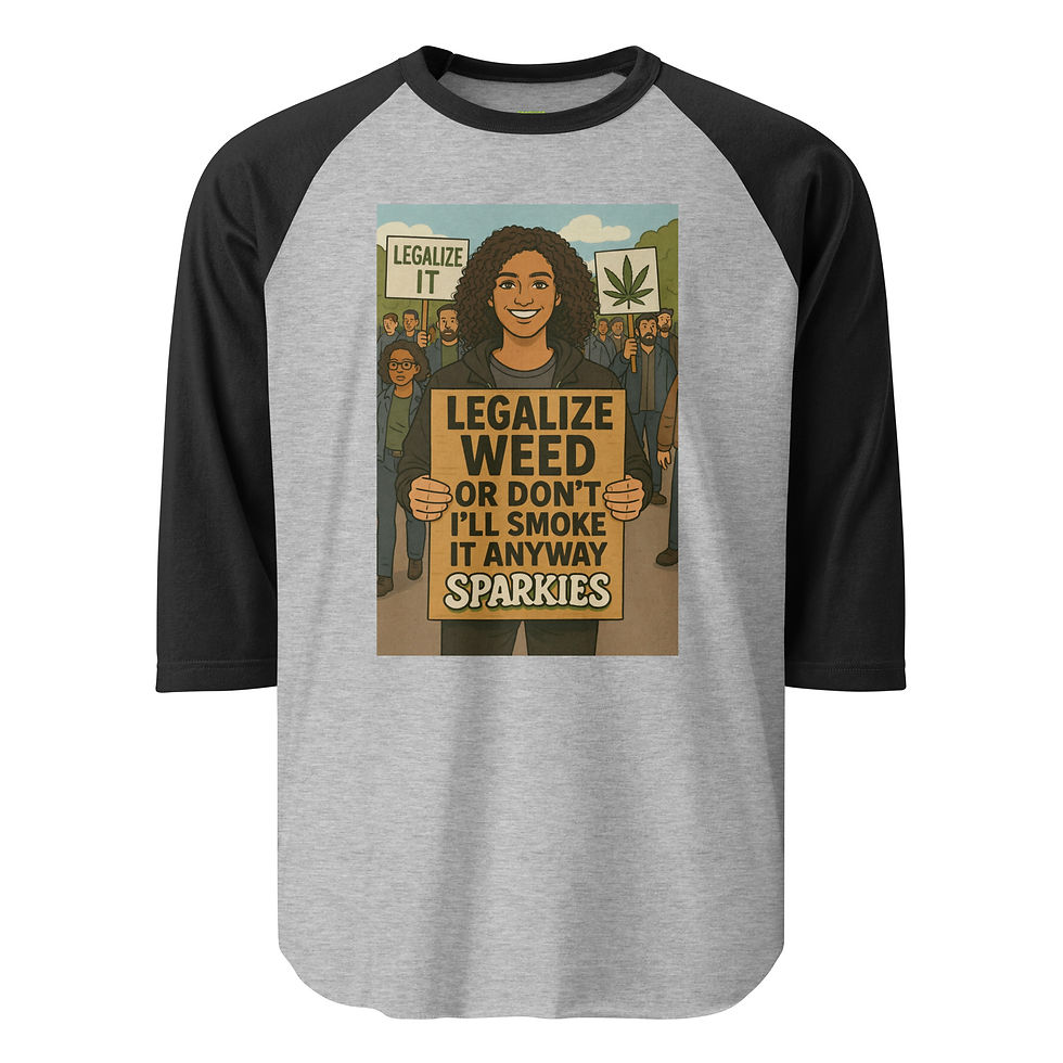 Thumbnail: (Sparkies)Legalization 3/4 Shirt