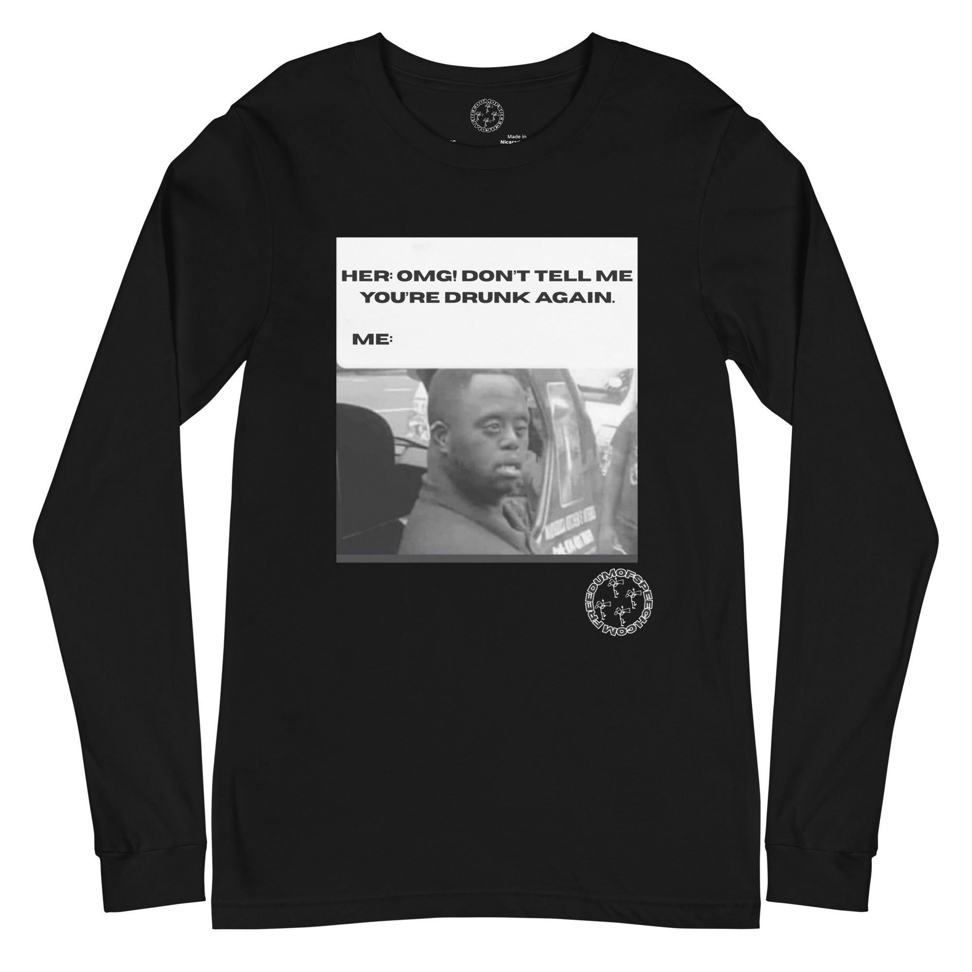 Drunk again Long Sleeve Tee