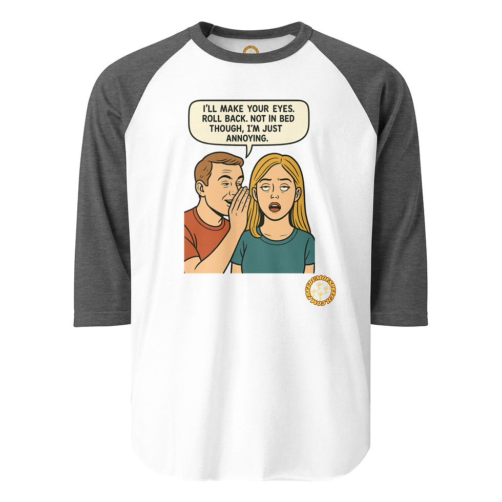 Thumbnail: Just Annoying 3/4 Shirt