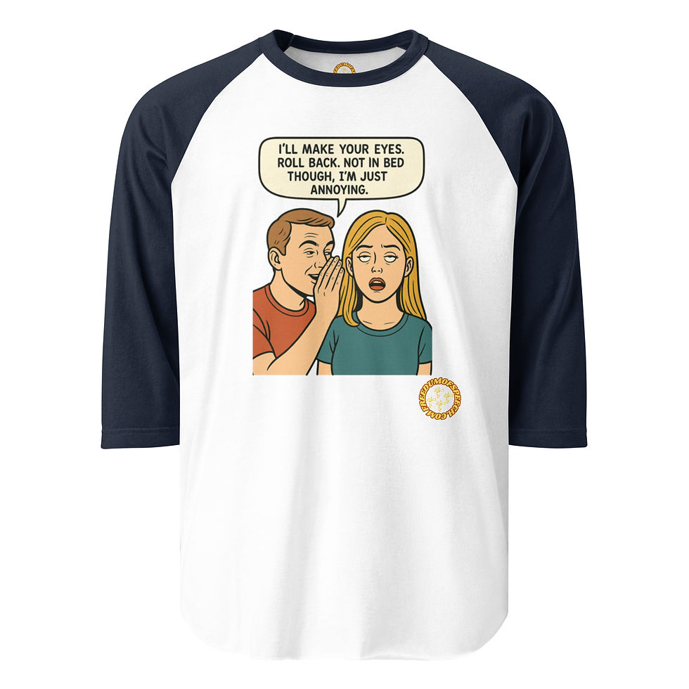 Thumbnail: Just Annoying 3/4 Shirt