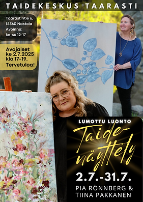 000. Pia Rönnberg ja Tiina Pakkanen Lumottu luonto taidenäyttely 2.7.2025 juliste.png