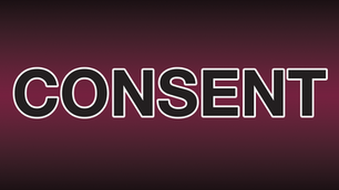 WHY CONSENT IS SEXY