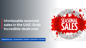 Unmissable seasonal sales in the UAE: Grab Incredible deals now