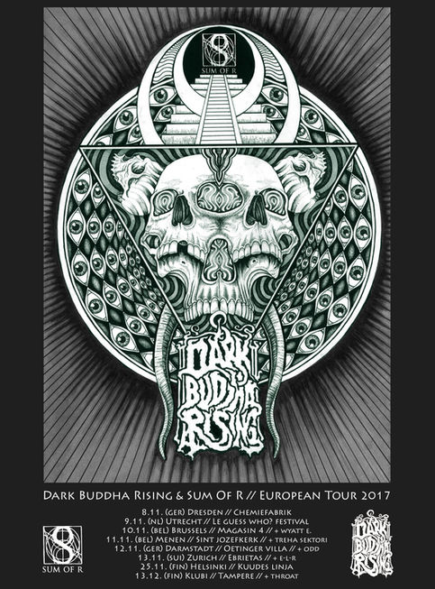Sum Of R & Dark Buddha Rising: European-Tour 2017