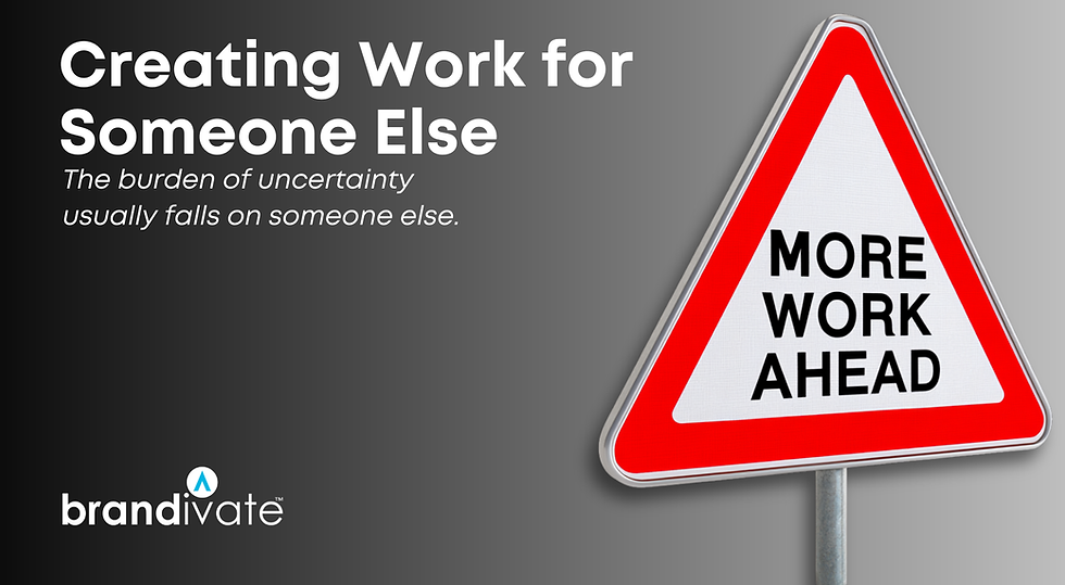 Creating Work for Someone Else