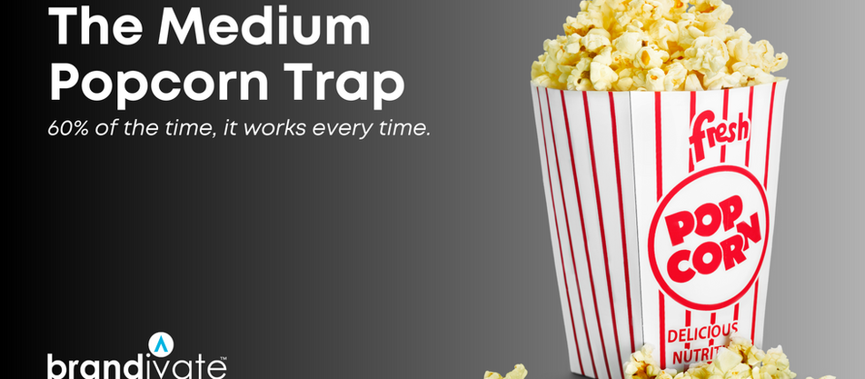 The Medium Popcorn Trap