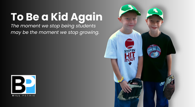 To Be a Kid Again