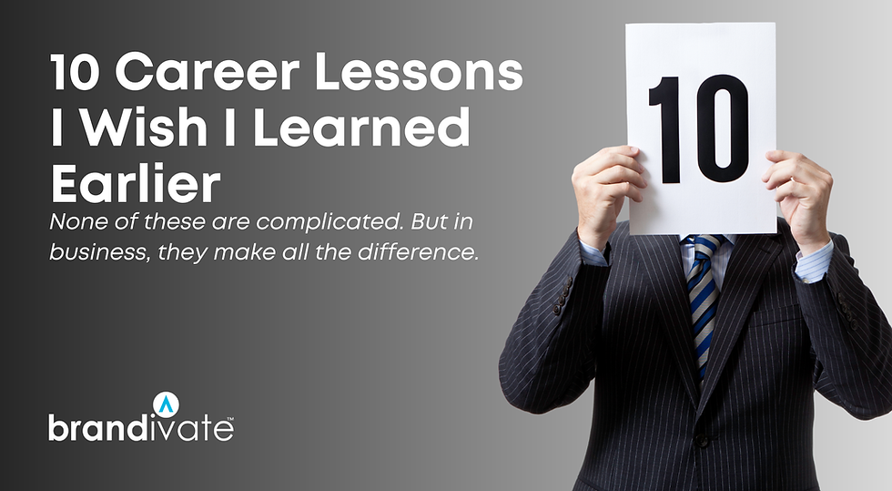 10 Career Lessons That I Wish I Learned Earlier