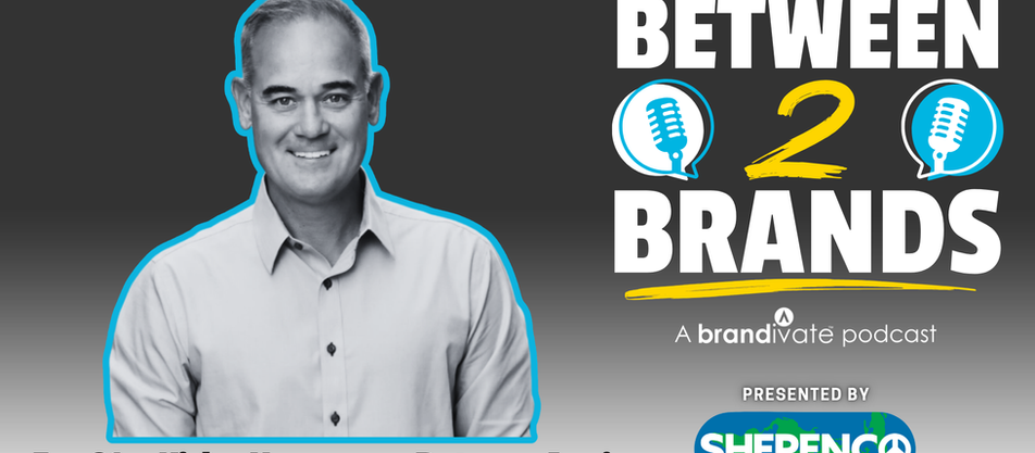 Between 2 Brands - Kirby Hasseman Returns Again