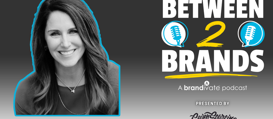 Between 2 Brands Podcast - Liza Sachs