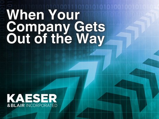 When Your Company Gets Out of the Way