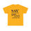Thumbnail: T-Shirt — “Say What You See Until You See What You Say” Typography Tee