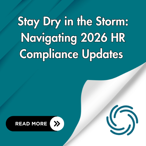 Stay Dry in the Storm: Navigating 2026 HR Compliance Updates