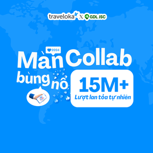 Traveloka x GDL JSC: Màn Collab Gây Bùng Nổ Với Hơn 15 Triệu Lượt Lan Tỏa Tự Nhiên