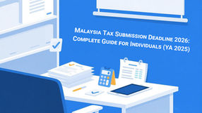 Malaysia Tax Submission Deadline 2026: Complete Guide for Individuals (YA 2025)