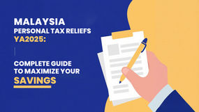 Malaysia Personal Tax Reliefs YA 2025: Complete Guide to Maximize Your Savings