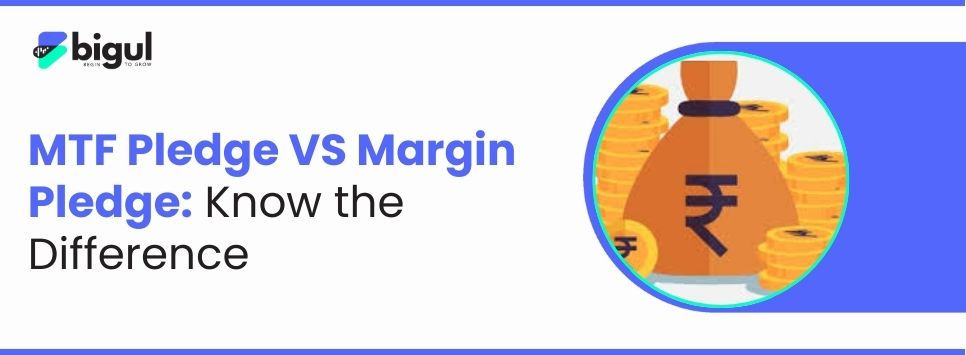 MTF Pledge VS Margin Pledge