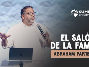 El salón de la fama - Abraham (Parte 1)