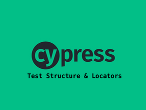 Cypress: Test Structure & Locators