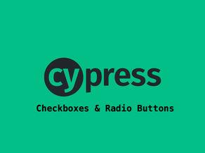 Cypress: Checkboxes & Radio Buttons
