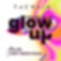 Glow-Up